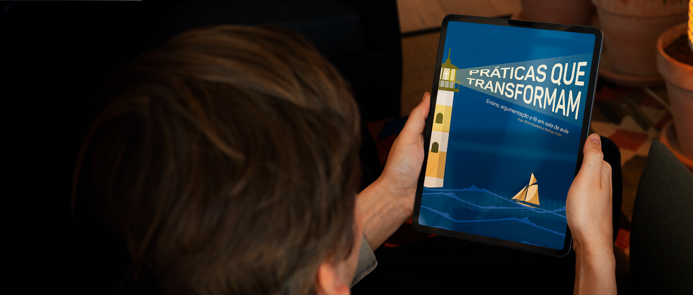 Práticas que <br> transformam